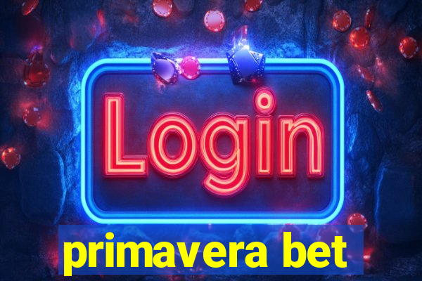 primavera bet